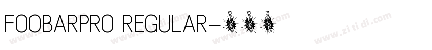 FOOBARPRO REGULAR字体转换
